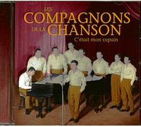 Les Compagnons de la Chanson^Les Compagnons de la Chanson^Les Compagnons de la Chanson - C'etait Mon Copain