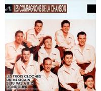 Les Compagnons De La Chanson - Les Trois Cloches...