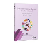 Les competències docents: L’escàlem professional: 106 (Quaderns d'educació)