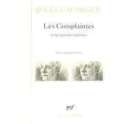 Poésies complètes, I : Les Complaintes / Premiers poèmes