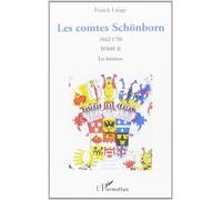Les comtes Schönborn (1642-1756) : Tome 2, Les héritiers de Franck Lafage ( 27 février 2008 )