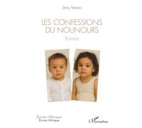 Les confessions du nounours (Écrire l'Afrique)
