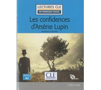 Les confidences d'Arsène Lupin (1CD audio MP3) (Lectures clé en français facile) | Maurice Leblanc