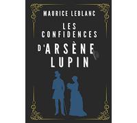 Les Confidences d'Arsène Lupin: illustré