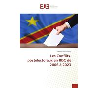 Les Conflits-postélectoraux en RDC de 2006 à 2023
