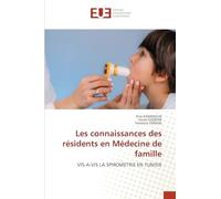 Les connaissances des résidents en Médecine de famille: VIS-A-VIS LA SPIROMETRIE EN TUNISIE