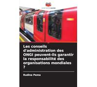 Les conseils d’administration des ONGI peuvent-ils garantir la responsabilité des organisations mondiales ?