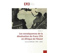 Les conséquences de la dévaluation du franc CFA en Afrique de l'Ouest: Cas du SENEGAL (1994 - 2005)