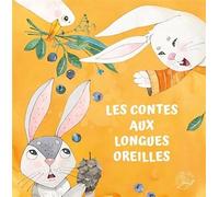 Les contes aux longues oreilles
