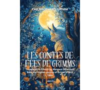 LES CONTES DE FÉES DE GRIMMS French Version of Grimm's Fairy Tales