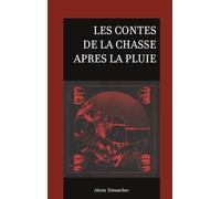 Les contes de la chasse après la pluie