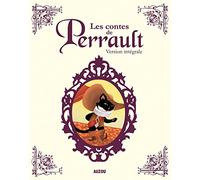 LES CONTES DE PERRAULT - VERSION INTÉGRALE (Intégrales)