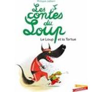 Les Contes Du Loup. Le Loup Et La Tortue