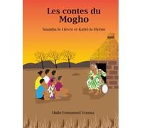 Les contes du Mogho: Soamba le Lièvre et Katré la Hyène
