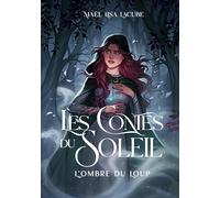 les contes du Soleil: l'ombre du Loup