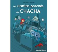 Les contes perchés de Chacha