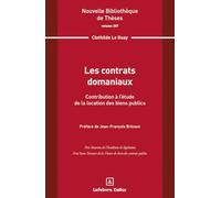 Les contrats domaniaux: Contribution à l'étude de la location des biens publics
