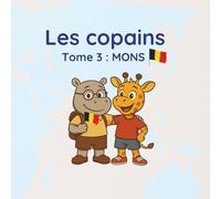 Les copains: Tome 3 : Mons