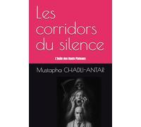 Les corridors du silence: L'Asile des Hauts Plateaux
