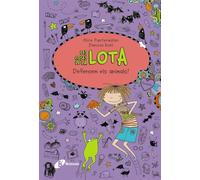 Les coses de la LOTA: Defensem els animals! (Catalá - A PARTIR DE 10 ANYS - PERSONATGES I SÈRIES - Les coses de la Lota)