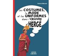 Les costumes, la mode et les uniformes dans l'oeuvre d'Hergé