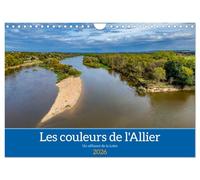 Les couleurs de l'Allier - Un affluent la Loire (Calendrier mural 2026 DIN A4 vertical), CALVENDO calendrier mensuel: Une promenade au Bec d'Allier, confluent de la Loire et de l'Allier