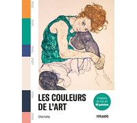 Les couleurs de l'art: L'histoire de l'art en 80 palettes