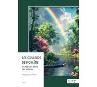 Les couleurs de mon âme: Connexion entre ciel et terre