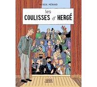 Les coulisses d'Hergé: Des Soviets aux Picaros
