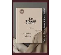 Les Couples & Le Travail (Le Travail Griffé)
