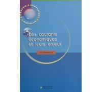 Les Courants Économiques Et Leurs Enjeux (ebook)