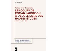 Les Cours De Roman Jakobson À L’école Libre Des Hautes Études: New York, 1942-1946 (Issn, 8)