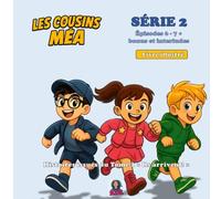 Les Cousins Méa - Série 2: Série illustrée, BD humoristique pour enfants - Épisodes 6-7+ Bonus et Interludes - Histoires issues du Tome 1 "Ils arrivent"