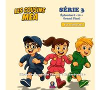 Les Cousins Méa - Série 3 : Série illustrée, BD humoristique pour enfants: Épisodes 8 à 10 - Histoires issues du Tome 1 "Ils arrivent !"