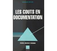 Les Coûts En Documentation : Calculs Analyses Et Décisions (ebook)