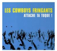 Les Cowboys Fringants - Attache Ta Tuque