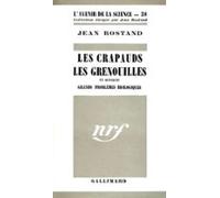 Les Crapauds Les Grenouilles Et Quelques Grands Problèmes Biologiques