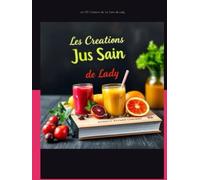 Les Créations de Jus Sains de Lady