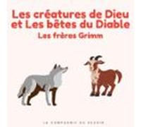Les Créatures De Dieu Et Les Bêtes Du Diable