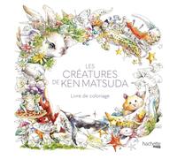 Les créatures de Ken Matsuda: Livre de coloriage