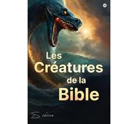 Les Créatures de la Bible: Apocalypse, Anges, Léviathan en Image