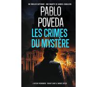 Les Crimes du Mystère: Gabriel Caballero - Thriller psychologique, polar méditerranéen (Gabriel Caballero : thrillers psychologiques entre meurtres, secrets et traditions oubliées)