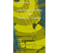 Les crimes mêlés du Dragon-Tortue
