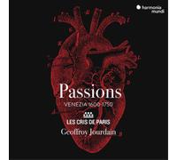 Les Cris de Paris – Geoffroy Jourdain – Passions: Venezia 1600–1750 – CD – Harmonia Mundi