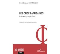 Les crises africaines: Enjeux et prospectives (Ouverture Philosophique)