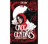 Les Crocs de Cendres: Réécriture du Petit Chaperon Rouge: 1 (Les Contes de Kastal)