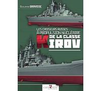 Les croiseurs russes à propulsion nucléaire de la classe KIROV