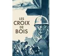 Les croix de bois ; 1914-1918, 4 courts metrages muets [DVD]