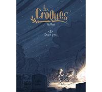 Les Croques - Tome 3 - Bouquet Final (Les Croques, 3)