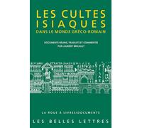 Les cultes isiaques dans le monde gréco-romain: 66 (La roue a livres / Documents)